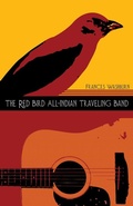 Cover: The Red Bird All-Indian Traveling Band - University of Arizona Press