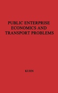 Cover: Public Enterprise and Transport Problems - Praeger Publishers Inc