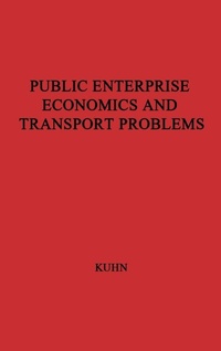 Enlarge image Cover: Public Enterprise and Transport Problems - Praeger Publishers Inc