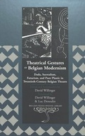 Cover: Theatrical Gestures of Belgian Modernism - Peter Lang Verlag