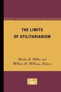 Cover: The Limits of Utilitarianism - University of Minnesota Press