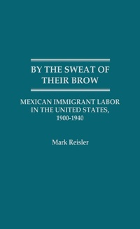 Abbildung von: By the Sweat of Their Brow - Praeger Publishers Inc