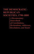 Cover: The Democratic-Republican Societies, 1790-1800 - Praeger Publishers Inc