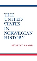 Cover: The United States in Norwegian History. - Praeger Publishers Inc