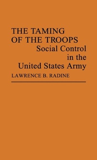 Enlarge image Cover: The Taming of the Troops - Praeger Publishers Inc