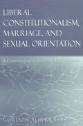 Cover: Liberal Constitutionalism, Marriage, and Sexual Orientation - Peter Lang Verlag