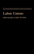 Cover: Labor Unions - Greenwood Press
