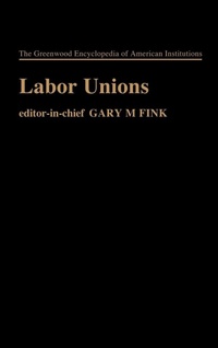 Abbildung von: Labor Unions - Greenwood Press