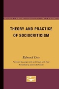 Cover: Theory and Practice of Sociocriticism - University of Minnesota Press
