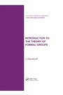 Cover: Introduction to the Theory of Formal Groups - CRC Press