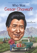 Cover: Who Was Cesar Chavez? - Penguin Workshop