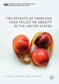 Cover: The Effects of Farm and Food Policy on Obesity in the United States - Palgrave MacMillan
