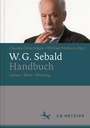 Cover: W.G. Sebald-Handbuch - J.B. Metzler