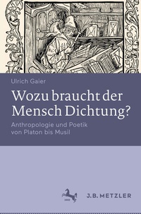 Abbildung von: Wozu braucht der Mensch Dichtung? - J.B. Metzler