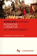 Cover: Kindler Kompakt: Russische Literatur 20. Jahrhundert - J.B. Metzler