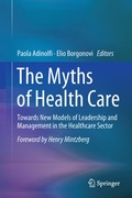Cover: The Myths of Health Care - Springer