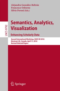 Enlarge image Cover: Semantics, Analytics, Visualization. Enhancing Scholarly Data - Springer