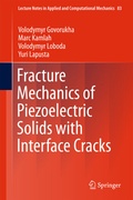Cover: Fracture Mechanics of Piezoelectric Solids with Interface Cracks - Springer