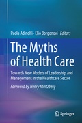Cover: The Myths of Health Care - Springer