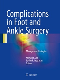 Abbildung von: Complications in Foot and Ankle Surgery - Springer