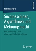Cover: Suchmaschinen, Algorithmen und Meinungsmacht - Springer