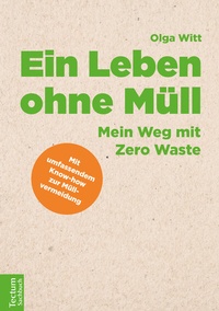 Abbildung von: Ein Leben ohne Müll - Tectum Wissenschaftsverlag