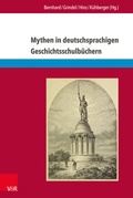 Cover: Mythen in deutschsprachigen Geschichtsschulb&uuml;chern - Brill Deutschland