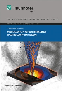 Abbildung von: Microscopic Photoluminescence Spectroscopy on Silicon - Fraunhofer Verlag