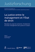 Cover: La justice entre le management et l'&Eacute;tat de droit - Nomos