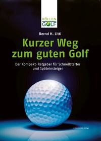 Abbildung von: Kurzer Weg zum guten Golf - Köllen
