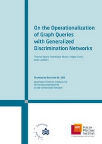 Enlarge image Cover: On the operationalization of graph queries with generalized discrimination networks - Universitätsverlag Potsdam