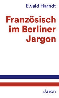 Abbildung von: Französisch im Berliner Jargon - Jaron