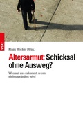Cover: Altersarmut: Schicksal ohne Ausweg? - VSA