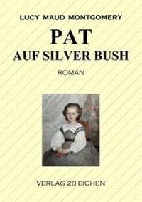 Abbildung von: Pat auf Silver Bush - Verlag 28 Eichen