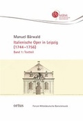 Cover: Italienische Oper in Leipzig (1744-1756) - ortus musikverlag