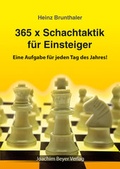 Cover: 365 x Schachtaktik f&uuml;r Einsteiger - Beyer, Joachim, Verlag