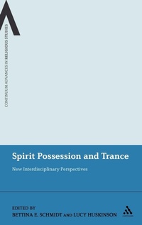 Enlarge image Cover: Spirit Possession and Trance - Continuum International Publishing Group Ltd.