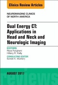 Cover: Dual Energy CT: Applications in Head and Neck and Neurologic Imaging, An Issue of Neuroimaging Clinics of North America: Volume 27-3 - Elsevier