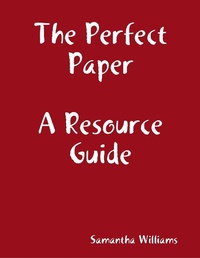 Enlarge image Cover: The Perfect Paper Resource Guide - Lulu.com