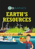 Cover: Geographics: Earth's Resources - Franklin Watts Ltd