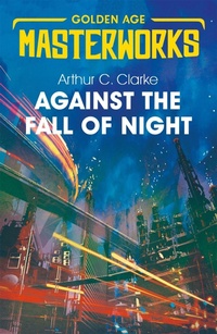 Enlarge image Cover: Against the Fall of Night - Gollancz