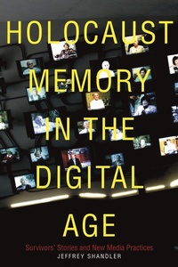 Enlarge image Cover: Holocaust Memory in the Digital Age - Stanford University Press