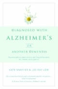 Cover: Diagnosed with Alzheimers or Other Dementia: Whats Next? - New Holland Publishers