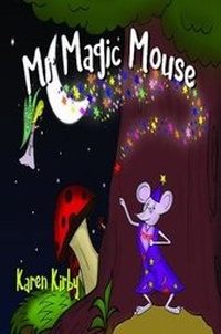 Enlarge image Cover: Mr Magic Mouse - Austin Macauley Publishers