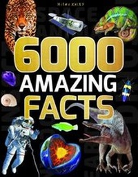 Abbildung von: 6000 Amazing Facts - Miles Kelly Publishing Ltd