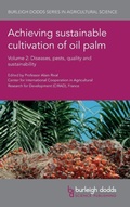 Cover: Achieving Sustainable Cultivation of Oil Palm Volume 2 - Burleigh Dodds Science Publishing Limited