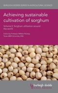 Cover: Achieving Sustainable Cultivation of Sorghum Volume 2 - Burleigh Dodds Science Publishing Limited