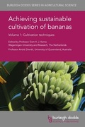 Cover: Achieving sustainable cultivation of bananas Volume 1 - Burleigh Dodds Science Publishing