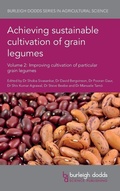 Cover: Achieving Sustainable Cultivation of Grain Legumes Volume 2 - Burleigh Dodds Science Publishing Limited