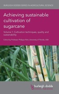 Cover: Achieving Sustainable Cultivation of Sugarcane Volume 1 - Burleigh Dodds Science Publishing Limited